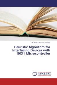 Heuristic Algorithm for Interfacing Devices with 8031 Microcontroller ...