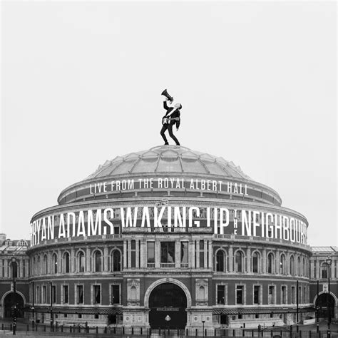 ‎Waking Up The Neighbours (Live At The Royal Albert Hall) - Album by Bryan Adams - Apple Music