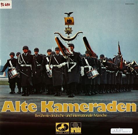 Stabsmusikkorps der Bundeswehr. Alte Kameraden. Berühmte deutsche und ...