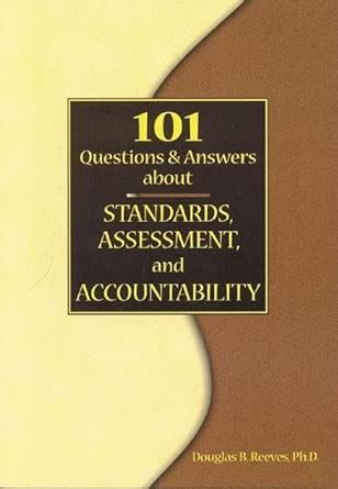 Buy 101 Questions & Answers About Standards, Assessment, and ...
