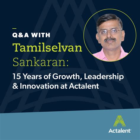 15 Years of Engineering Leadership: Selvan at Actalent