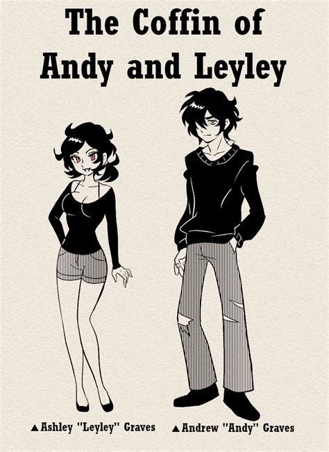The Coffin of Andy and Leyley A Ashley "Leyley" Graves a Andrew "Andy ...