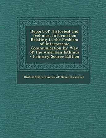 Report of Historical and Technical Information Relating to the Problem ...