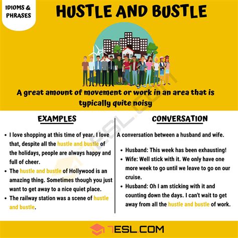 "Hustle and Bustle" Meaning, Origin and Examples • 7ESL