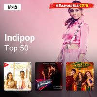 Indipop Top 50-2018 Music Playlist: Best Indipop Top 50-2018 MP3 Songs ...