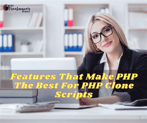 Features That Make PHP The Best For PHP Clone Scripts