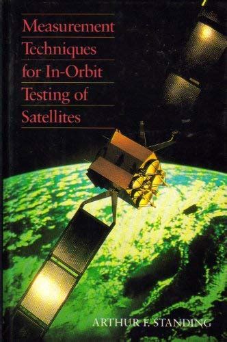 Buy Measurement Techniques for In-orbit Testing of Satellites Book ...