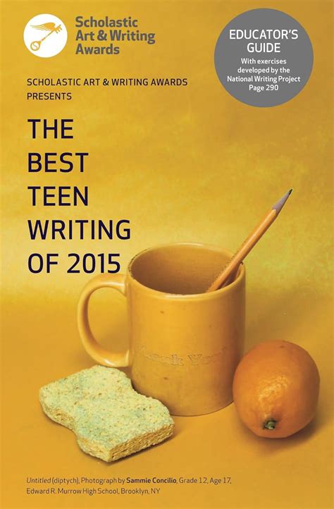 The Best Teen Writing of 2015 (Best Teen Writing from the Scholastic ...