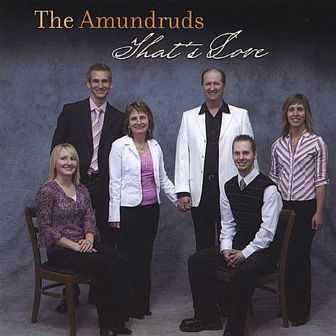 That's Love: The Amundruds, Sonya Isaacs Surrett, Tina Sadler, Daryl ...