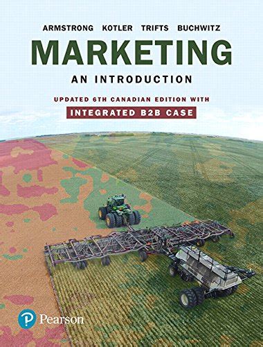 Marketing: An Introduction, Updated Sixth Canadian Edition with ...