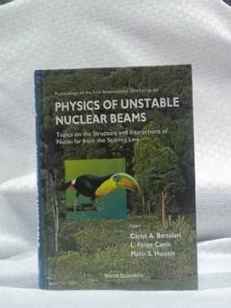 Buy Physics Of Unstable Nuclear Beams, Topics On The Structural And ...