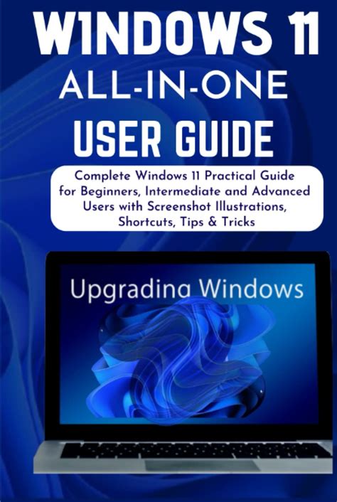 Buy WINDOWS 11 ALL-IN-ONE USER GUIDE: Complete Windows 11 Practical ...