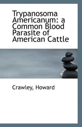 Buy Trypanosoma Americanum: A Common Blood Parasite of American Cattle ...