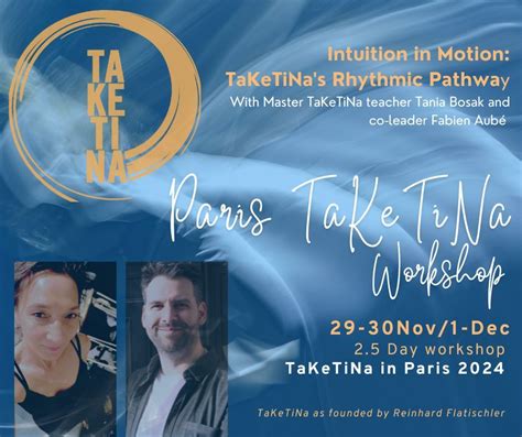 Stage TaKeTiNa ! EXCEPTIONNEL : Le retour de Tania Bosak à Paris, la ...
