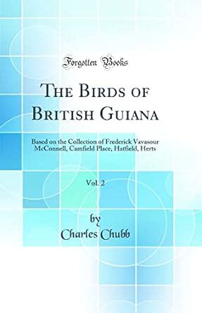 Buy The Birds of British Guiana, Vol. 2: Based on the Collection of ...