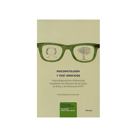 Buy Psicopatología y test gráficos: Psicodiagnóstico diferencial ...