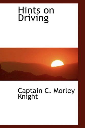 Hints on Driving : Knight, C. Morley: Amazon.in: Books