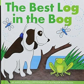 The Best Log in the Bog (Rhyming Word Families) : Alinas, Marv ...