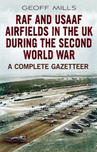 Buy RAF and Usaaf Airfields in the UK During the Second World War: A ...