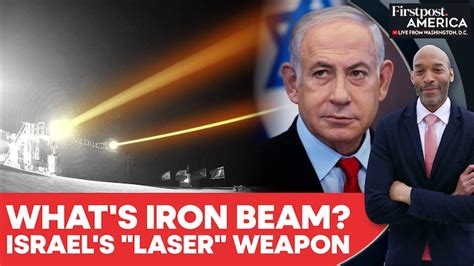 Israel Unveils "Iron Beam", World's 1st Laser Defence Amid Houthi ...