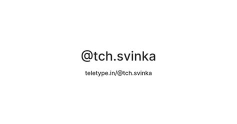 @tch.svinka — Teletype