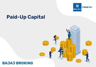 What Is Paid-Up Capital? Meaning & Key Importance