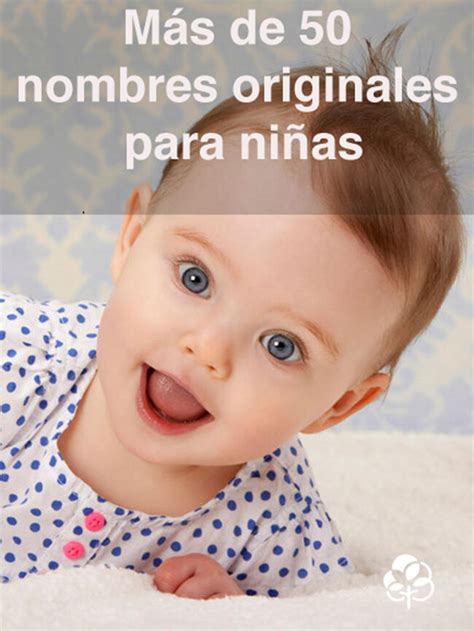 Más de 50 nombres originales para niña | BabyCenter