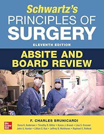 Schwartz's Principles of Surgery ABSITE and Board Review, 11th Edition ...