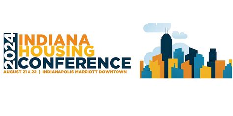 2024 Indiana Housing Conference, Indianapolis Marriott Downtown, 21 ...