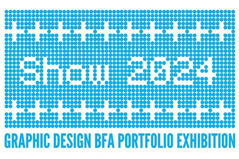 2024 Graphic Design BFA Portfolio Exhibition Reception, 3010 18th St ...
