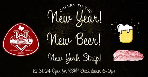 New Year, New Beer, New York Strips, 2421 Wilson Valley Loop, Little ...