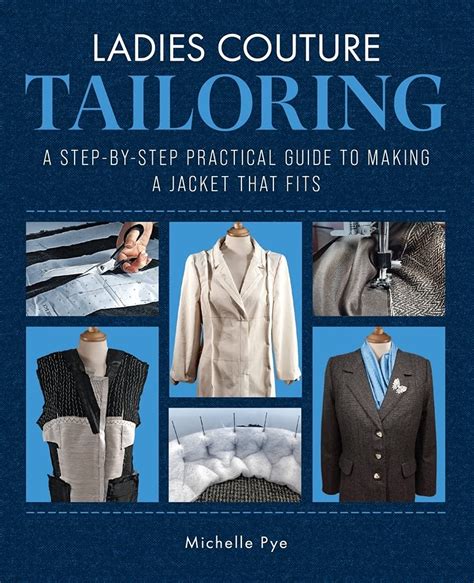 Buy Ladies Couture Tailoring: A Step-by-Step Practical Guide to Making ...