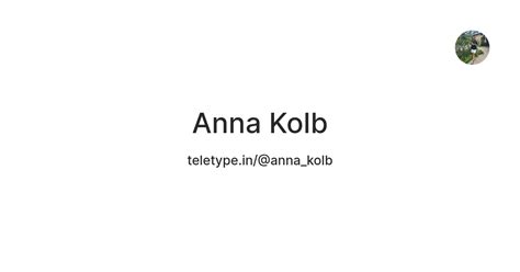 Anna Kolb — Teletype
