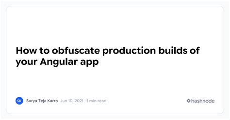 How to obfuscate production builds of your Angular app