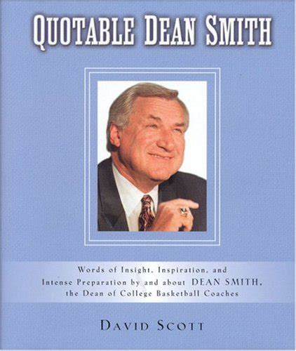 Buy Quotable Dean Smith: Words of Insight, Inspiration, and Intense ...
