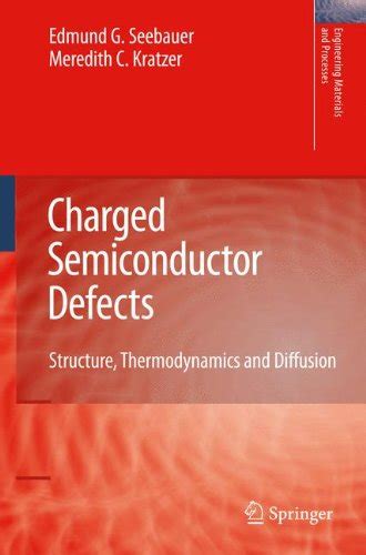 Charged Semiconductor Defects Structure Thermodynamics And Diffusion ...