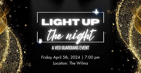 Light Up the Night with VEO Guardians at The Wilma, 131 Higgins Ave ...