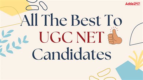 All the BEST To UGC NET Candidates!
