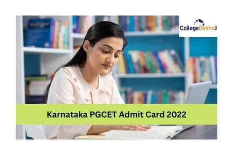 Karnataka PGCET Admit Card 2022 Released: Link activated at kea.kar.nic ...