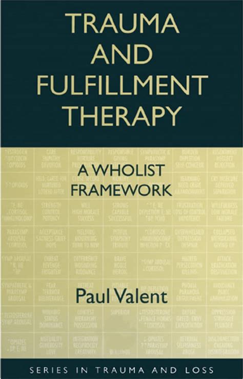 Trauma and Fulfillment Therapy: A Wholist Framework: Pathways to ...