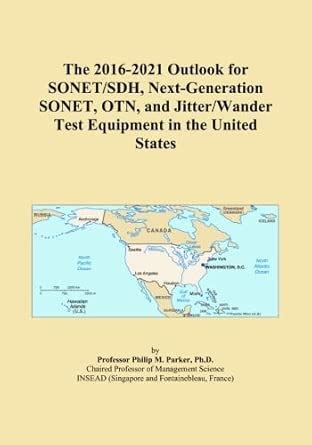 The 2016-2021 Outlook for SONET/SDH, Next-Generation SONET, OTN, and ...