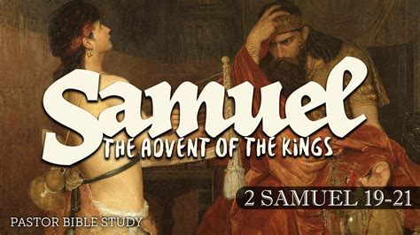 2 Samuel 19-21 Bible Study — Grace Lutheran PSL