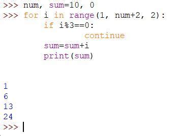 Predict the output of the following python program: num,sum=10,0 for i ...