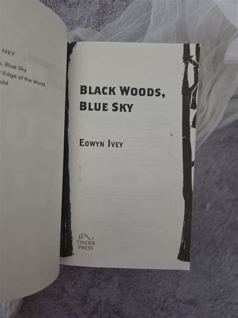 Black Woods, Blue Sky by Eowyn Ivey - Roelia Reads