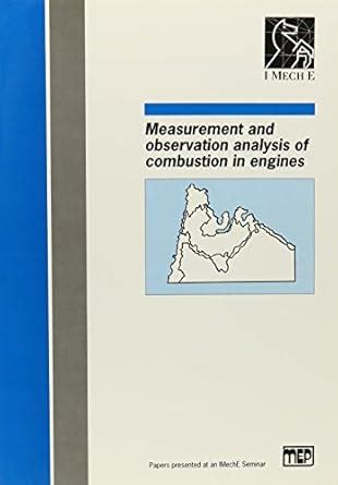 Measurement and Observation Analysis of Combustion in Engines: 1994-5 ...