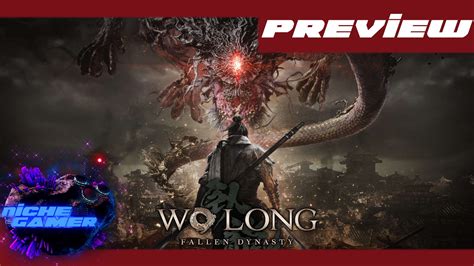 Wo Long: Fallen Dynasty hands-on preview - like a Three Kingdoms era Nioh-spinoff - Niche Gamer