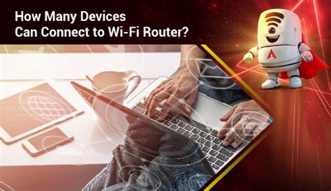 How Many Devices Can Connect to a Wireless Router?
