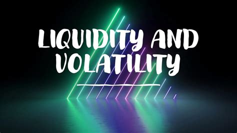 What Is Liquidity And Volatility? Meaning, Differences & Stock Market Use