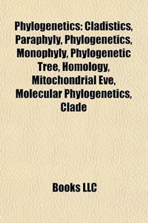 Phylogenetics: Cladistics, Paraphyly, Monophyly, Phylogenetic Tree ...