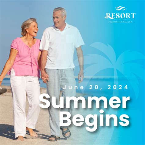 Summer Begins – Resort Nursing Home